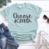 Choose Kind T-Shirt ZK01