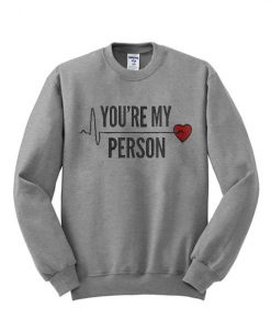 You'RE Me Person Sweatshirt LP01