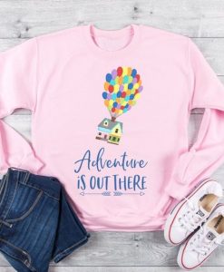 Adventure is Out There Sweatshirt FD