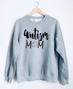 Autism mom sweatshirt FD2D