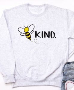 Be Kind Sweatshirt AI5D